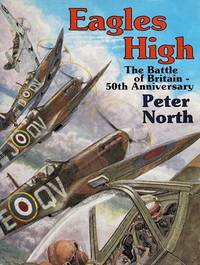 Eagles High: The Battle of Britain - 50th Anniversary