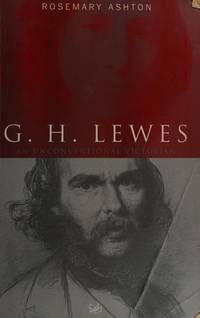 G.H.Lewes: A Life
