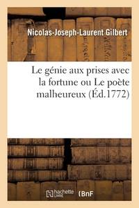 Le Génie Aux Prises Avec La Fortune Ou Le Poète Malheureux, Pièce: Qui a Concouru Pour Le Prix...