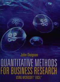 Quantitative Methods for Business Research: Using Microsoft (R) Excel (R) (with CourseMate and eBook Access Card)