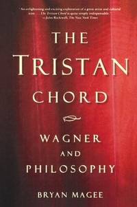 The Tristan Chord: Wagner and Philosophy
