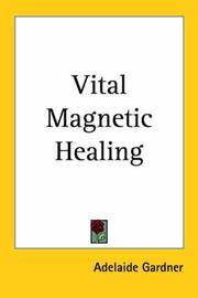 Vital Magnetic Healing