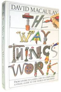 The Way Things Work by Macaulay, David (1988) Hardcover by Macaulay, David - 1988-01-01