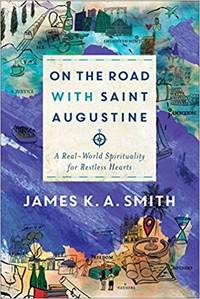 On the Road With Saint Augustine