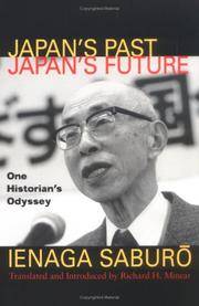 Japan's Past, Japan's Future: One Historian's Odyssey