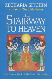 image of The Stairway to Heaven: The Second Book of The Earth Chronicles