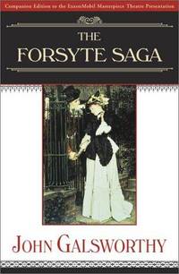 FORSYTE SAGA (Companion Edition to the Masterpiece Theatre Presentation)