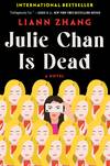 Julie Chan Is Dead
