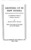 Growing Up in New Guinea: A Comparative Study of Primitive Education