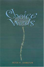 Choice Words: How Our Language Affects Children's Learning