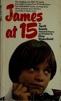 James at 15 by April Smith & Dan Wakefield - 1977