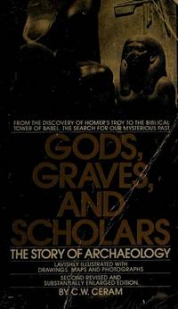 image of Gods, Graves and Scholars: The Story of Archaeology