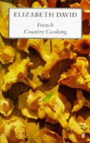 French Country Cooking (Penguin Classics) by Elizabeth David