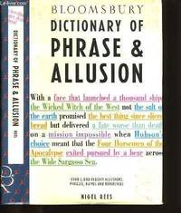 Bloomsbury Dictionary of Phrase and Allusion