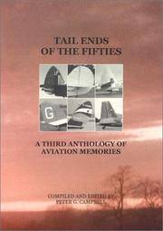 Tail Ends of the 50s: A 3rd Anthology of Aviation Memories by Editor-Peter Campbell - 1999-12