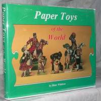 Paper Toys of the World by Whitton, Blair - 1986-11-01