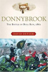 image of Donnybrook: The Battle of Bull Run, 1861
