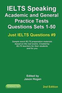 IELTS Speaking. Academic and General Practice Tests Questions Sets 1-50. Sample mock IELTS...
