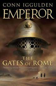 Emperor: The Gates of Rome >>>> A SIGNED UK FIRST EDITION & FIRST PRINTING...