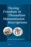 Taxing Freedom in Thessalian Manumission Inscriptions.