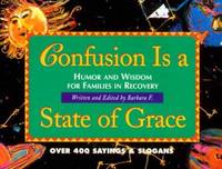 Confusion Is a State Of Grace