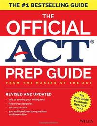 The Official ACT Prep Guide, 2018: Official Practice Tests + 400 Bonus Questions Online