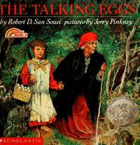 The Talking Eggs by Robert D. San Souci; Jerry Pinkney [Illustrator] - 1990-01-01