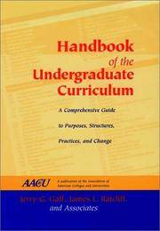 Handbook of the Undergraduate Curriculum: A Comprehensive Guide to Purposes, Structures,...