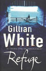 Refuge by GILLIAN WHITE - 2002-01-01