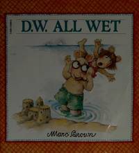 D.W. All Wet by Brown, Mark