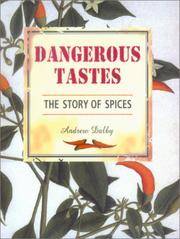 image of Dangerous Tastes: The Story of Spices