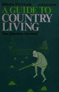 A Guide to Country Living. Your Questions Answered