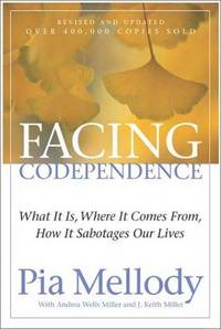 cover of Facing Codependence: What It Is, Where It Comes from, How It Sabotages Our Lives
