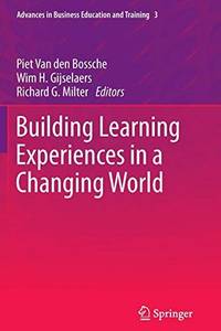 BUILDING LEARNING EXPERIENCES IN A CHANGING WORLD
