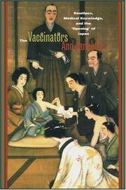 The Vaccinators: Smallpox, Medical Knowledge, and the...