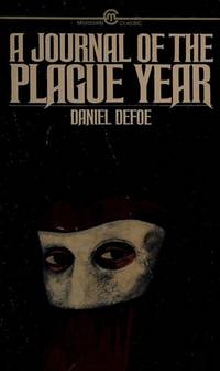 A Journal of the Plague Year (Meridian Classics) by Daniel Defoe