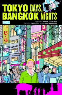 Vertigo Pop: Tokyo Days, Bangkok Nights