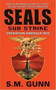 SEALs Sub Strike: Operation Emerald Red (Seals Sub Strike)