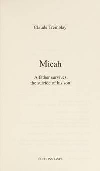 Micah: A Father Survives the Suicide of His Son