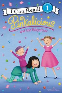 Pinkalicious and the Babysitter (I Can Read Level 1)