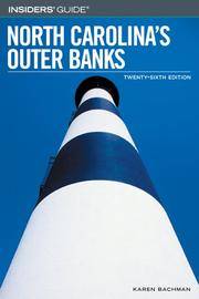 Insiders' Guide® to North Carolina's Outer Banks, 26th (Insiders' Guide...