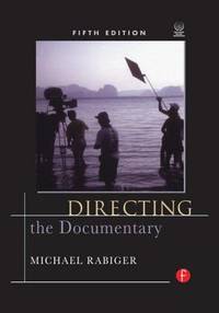 Directing the Documentary (ISBN: 9780240810898)