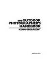 The Outdoor Photographer's Handbook