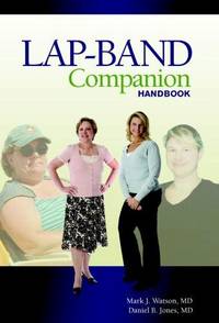 LAP-BAND Companion by Mark J. Watson,MD,Daniel B. Jones - November 2007