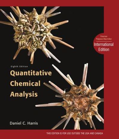 Quantitative Chemical Analysis by Daniel C. Harris (Other 