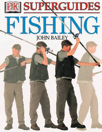 Superguides Fishing (Dorling Kindersley Superguides)