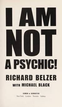 I Am Not a Psychic!: A Novel