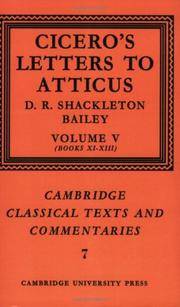 Cicero: Letters to Atticus: Volume 5, Books 11-13