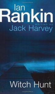 Witch Hunt: A Jack Harvey Novel: 1 Rankin, Ian