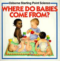 Where Do Babies Come From?